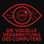 Rotes Auge mit Mikrochip als Iris mit dem Text: Die visuelle Verarbeitung des Computers